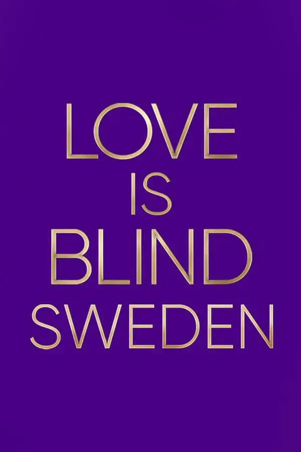 《爱情盲选：瑞典篇》第一季：真爱能否穿越屏幕？一场大胆的社会实验，让我们拭目以待！